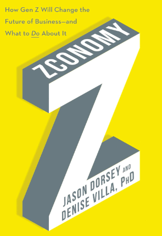 Zconomy: How Gen Z Will Change the Future of Business