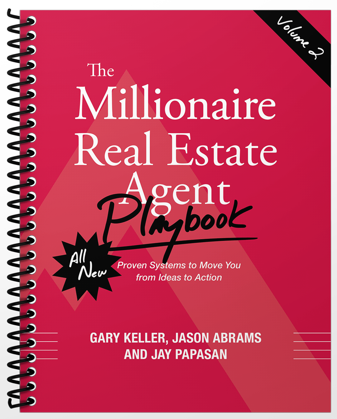 The Millionaire Real Estate Agent Playbook - Volume 2