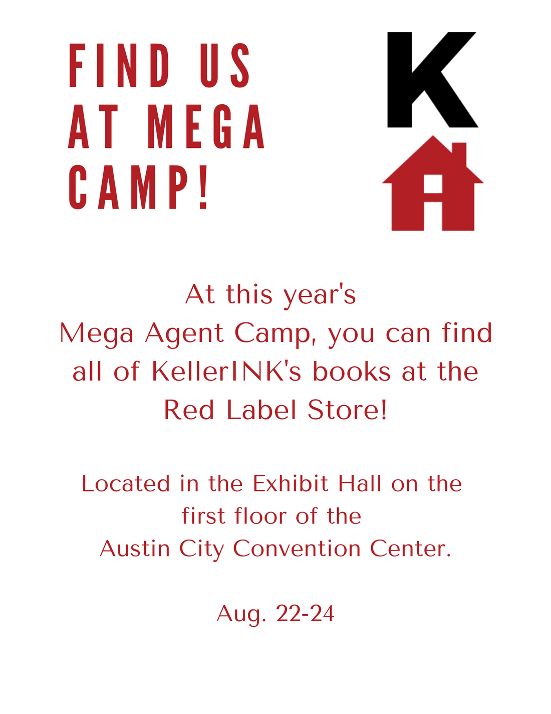 KellerINK at Mega Agent Camp 2022!
