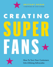 Load image into Gallery viewer, Creating Superfans
