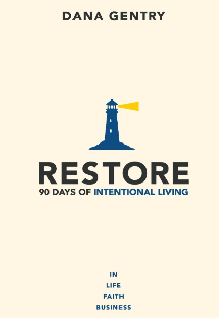 Restore: 90 Days of Intentional Living