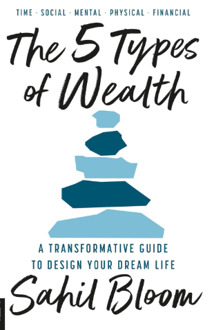 The 5 Types of Wealth