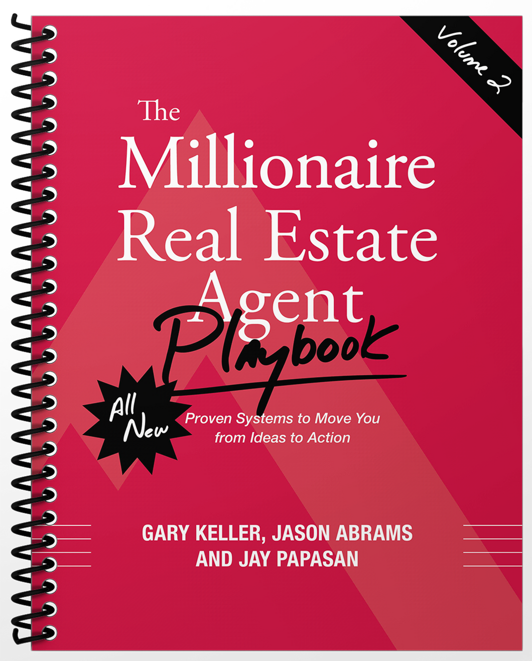 The Millionaire Real Estate Agent Playbook - Volume 2