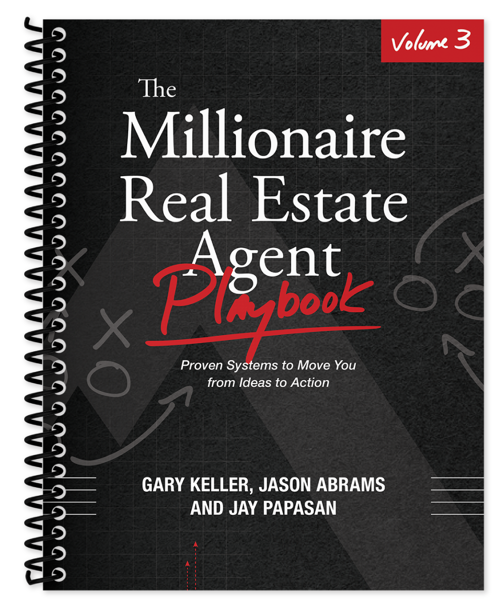 The Millionaire Real Estate Agent Playbook - Volume 3
