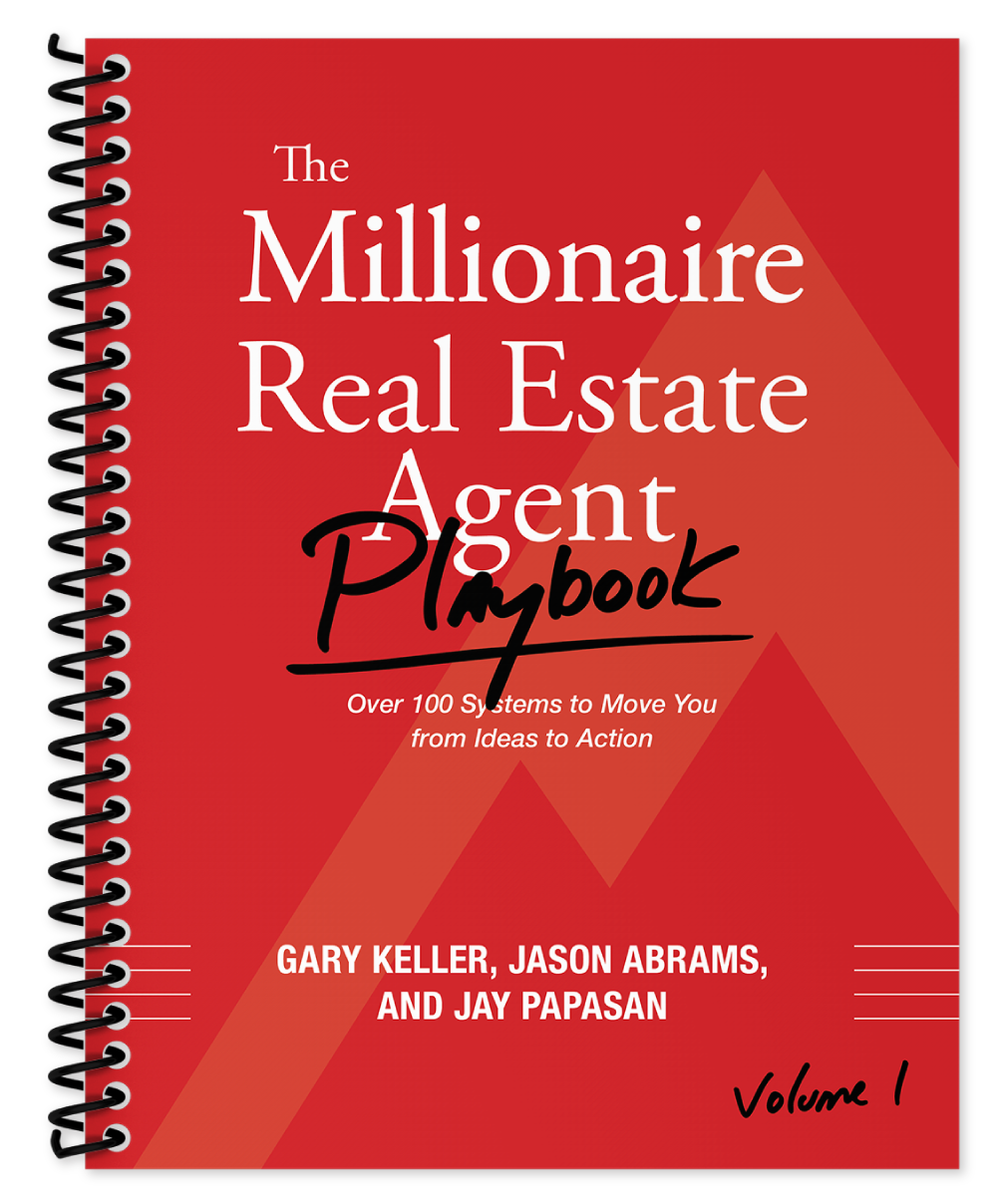 The Millionaire Real Estate Agent Playbook - Volume 1